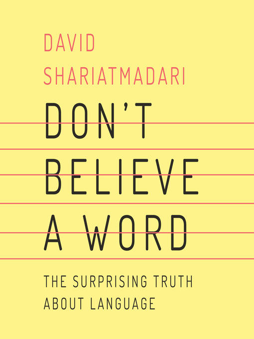 Title details for Don't Believe a Word by David Shariatmadari - Available